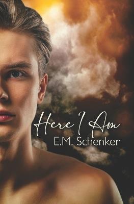 Here I Am - E M Schenker - cover
