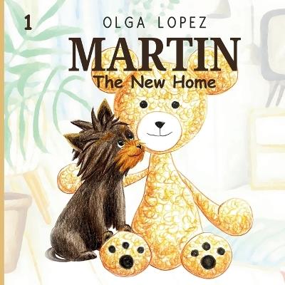 Martin: The New Home - Olga Lopez - cover