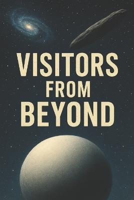Visitors From Beyond - Michael James - cover