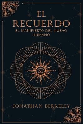 El Recuerdo: EL Manifiesto Del Nuevo Hum - Jonathan Berkeley - cover