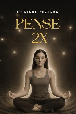 Pense 2x - Chaiane Bezerra - cover