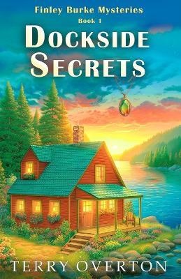 Dockside Secrets - Terry Overton - cover