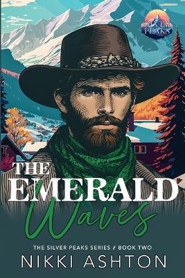 The Emerald Waves: Silver Peaks - Nikki Ashton - cover