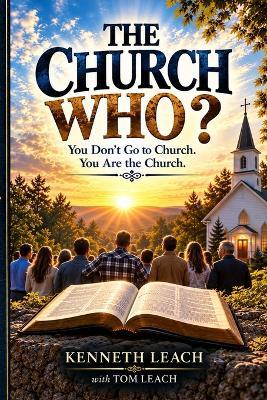 The Church Who? - Tom Leach,Kenneth Leach - cover