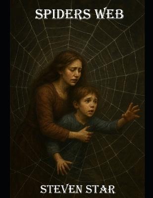Spiders Web - Steven Star - cover