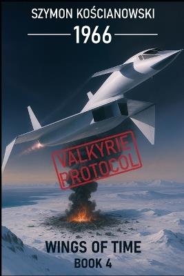 1966 - Valkyrie Protocol - Szymon Kościanowski - cover