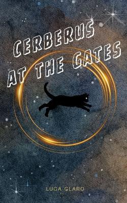 Cerberus at the Gates - Luca Claro - cover