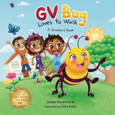 GV Bug Loves to Walk: A Numbers Book - Janani Raveendran - cover