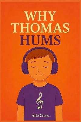 Why Thomas Hums - Arlo Cross - cover