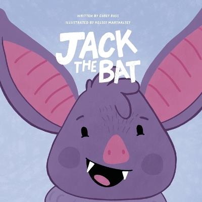 Jack the Bat - Corey Ross - cover