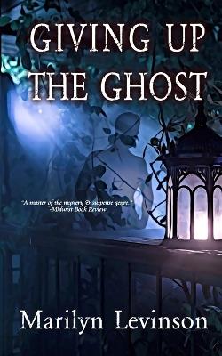 Giving Up the Ghost - Marilyn Levinson - cover