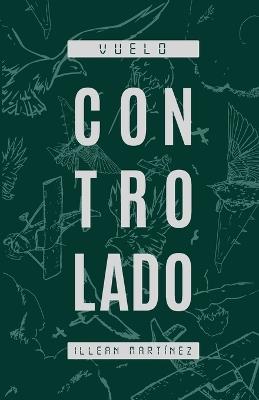 Vuelo Controlado - Illean Martínez - cover