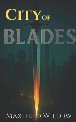 City of Blades - Maxfield Willow - cover