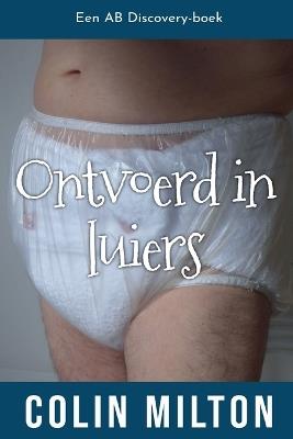Ontvoerd in luiers - Colin Milton - cover