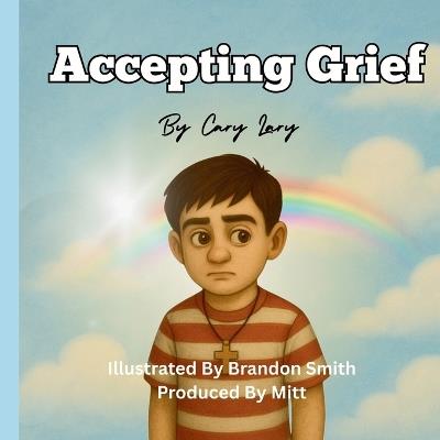 Accepting Grief - Cary Lary - cover