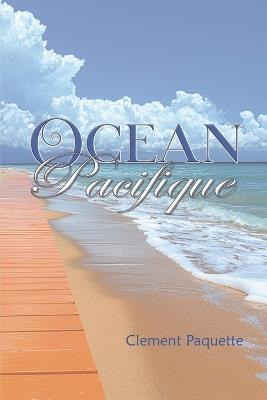Ocean Pacifique - Clement Paquette - cover