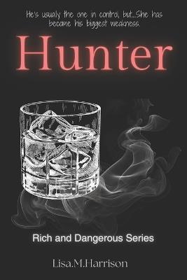 Hunter: An Enemies to Lovers, Age Gap, Billionaire Romance. - Lisa Harrison - cover