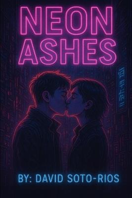 Neon Ashes - David Soto-Rios - cover