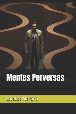 Mentes Perversas - Lorenzo Martino - cover