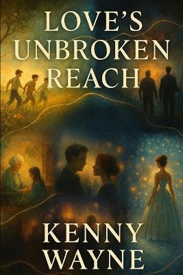 Love's Unbroken Reach - Kenny Wayne - cover