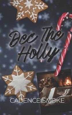 Dec The Holly - Cadence Smoke - cover