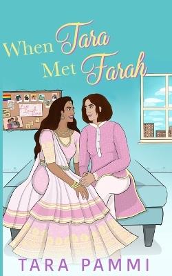 When Tara Met Farah: A New Adult FF Romance - Tara Pammi - cover