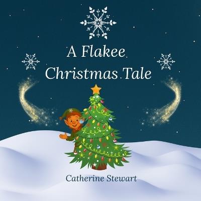 A Flakee Christmas Tale - Catherine Stewart - cover