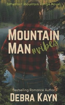 Mountain Man #vibes - Debra Kayn - cover