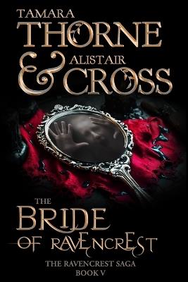 The Bride of Ravencrest: The Ravencrest Saga: Book 5 - Tamara Thorne,Alistair Cross,Thorne and Cross - cover