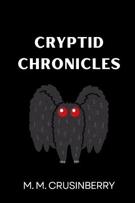 Cryptid Chronicles: Mothman - M M Crusinberry - cover