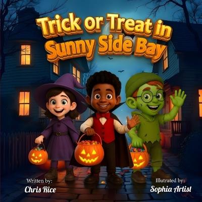 Trick or Treat in Sunny Side Bay - Christopher Rice - cover