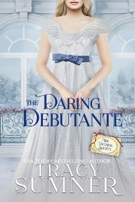 The Daring Debutante - Tracy Sumner - cover