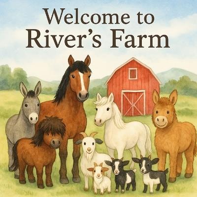 Welcome To River's Farm - Stuart Smith,Shay Smith - cover