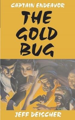 The Gold Bug - Jeff Deischer - cover