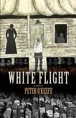White Flight - Peter O'Keefe - cover