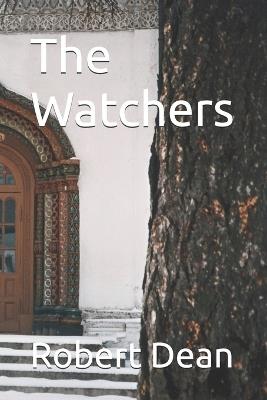 The Watchers - Robert Dean - cover
