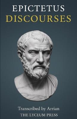 Discourses (Complete) - Epictetus - cover