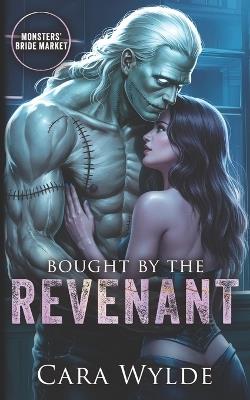 Bought by the Revenant - Cara Wylde - cover