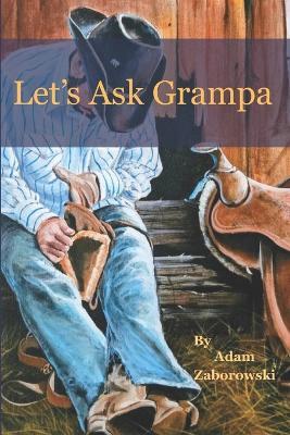 Let's Ask Grampa - Adam Zaborowski - cover