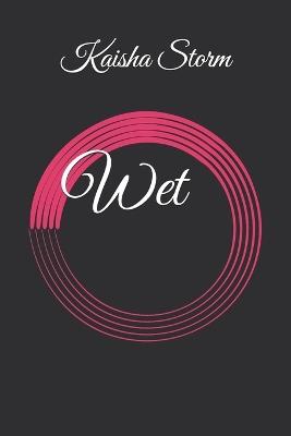 Wet - Kaisha Storm - cover