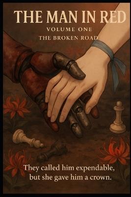 The Man in Red: V1: The Broken Road - Blake T Williams - cover