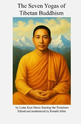 The Seven Yogas of Tibetan Buddhism - Ronald Allen - cover