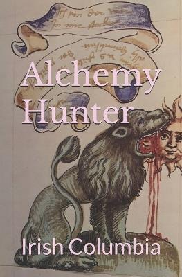 Alchemy Hunter - Irish Columbia - cover