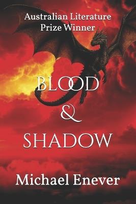 Blood & Shadow - Michael Craig Enever - cover