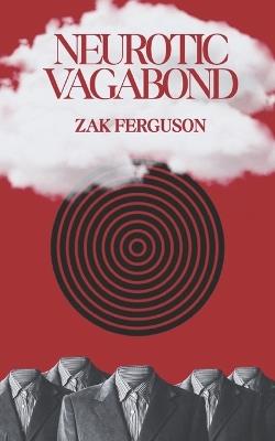 Neurotic Vagabond - Zak Ferguson - cover