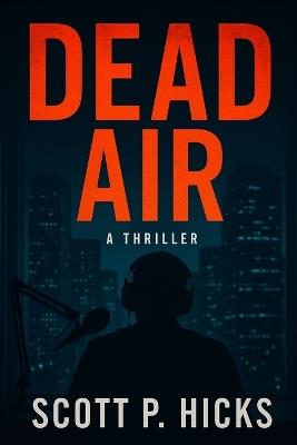 Dead Air - Scott P Hicks - cover