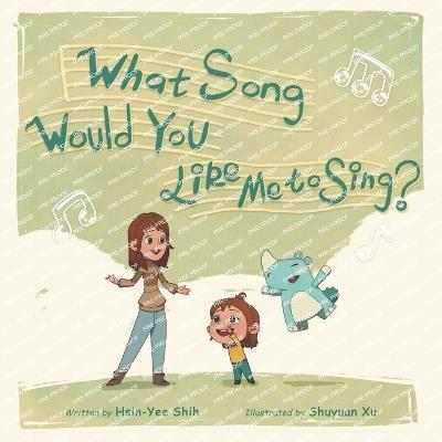 What Song Would You Like Me to Sing? - Hsin-Yee Shih - cover