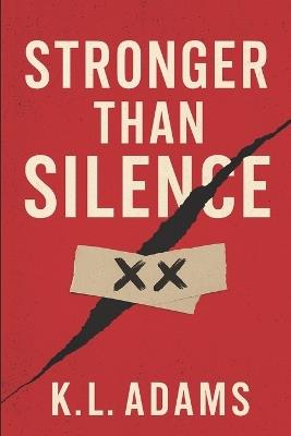 Stronger Than Silence - Kl Adams - cover