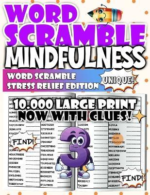 Mindfulness Word Scramble - Stress Relief Edition: Unwind, relax, and restore peace with mindful scrambled word games. - Modo Salvatore - cover