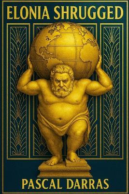 Elonia Shrugged - Pascal Darras - cover